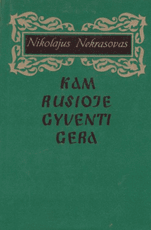 Kam Rusioje gyventi gera
