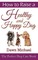 How to Raise a Healthy and Happy Dog: The Perfect Dog Care Book