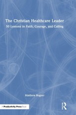 The Christian Healthcare Leader