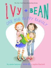 Ivy and Bean One Big Happy Family