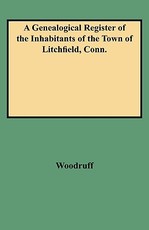 Genealogical Register of the Inhabitants of the Town of Litchfield, Conn.