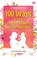100 Ways to Be a Stress-free Mom and Raise Happy Kids (el. knyga)
