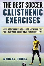 The BEST SOCCER CALISTHENIC EXERCISES