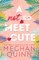 Quinn, M: Not So Meet Cute