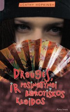 Draugės, pasimatymai ir beprotiškos klaidos 2007