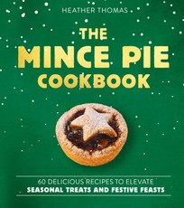The Mince Pie Cookbook