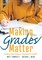 Making Grades Matter