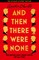 And Then There Were None
