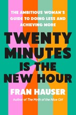 Twenty Minutes Is the New Hour