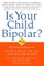 Positive Parenting for Bipolar Kids