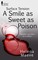 A Smile as Sweet as Poison