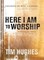 Here I Am to Worship