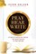 Pray Hear Write