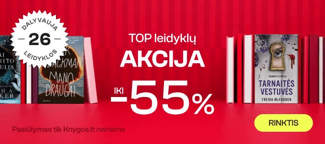 TOP LEIDYKLŲ AKCIJA iki -55%!