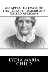 An Appeal in Favor of that Class of Americans Called Africans