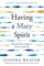 Having a Mary Spirit