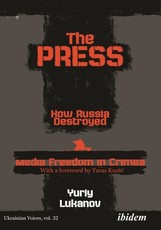 The Press: How Russia Destroyed Media Freedom in Crimea