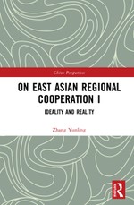 On East Asian Regional Cooperation I