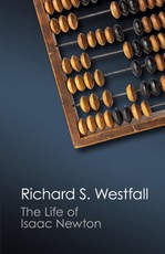 Westfall, R: Life of Isaac Newton