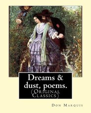 Dreams & dust, poems. By