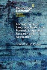 Leveraging Large Language Models for Forensic Linguistics Research and Application