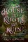 Craig, E: House of Roots and Ruin