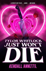 Tylor Whitlock Just Won't Die
