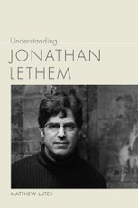 Understanding Jonathan Lethem