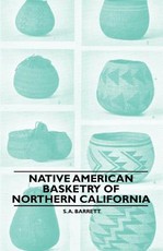 Native American Basketry of Northern California
