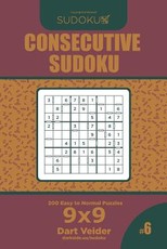 Consecutive Sudoku - 200 Easy to Normal Puzzles 9x9 (Volume 6)