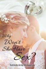Why Won't She Have Sex?