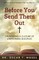 Before You Send Them Out