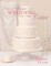 Chic & Unique Wedding Cakes - Lace