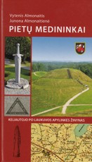 Pietų medininkai. Keliautojo po Laukuvos apylinkes žinynas