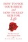 How to Pick Your Bride and How to Keep Her for Life