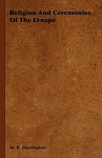 Religion And Ceremonies Of The Lenape