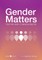 Gender Matters