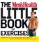 The Men's Health Little Book of Exercises