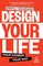 Design Your Life