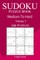 300 Medium to Hard Sudoku Puzzle Book