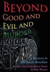 Beyond Good and Evil and Murder