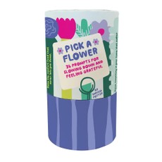Pick a Flower: 36 Prompts for Slowing Down and Feeling Grateful