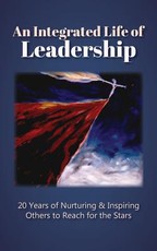 An Integrated Life of Leadership