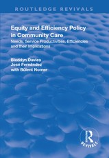 Davies, B: Equity and Efficiency Policy in Community Care