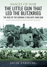 The Little Gun That Led the Blitzkrieg