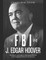 The FBI and J. Edgar Hoover