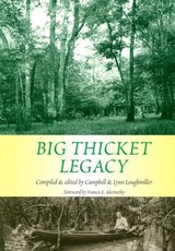 Big Thicket Legacy