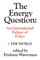 The Energy Question Volume One