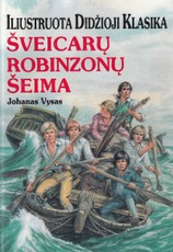 Šveicarų robinzonų šeima. Iliustruota didžioji klasika