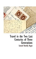 Travel in the Two Last Centuries of Three Generations